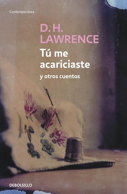 TU ME ACARICIASTES Y OTROS RELATOS (BEST SELLER 604/5) | 9788483462843 | LAWRENCE, D.H. | Llibreria Aqualata | Comprar llibres en català i castellà online | Comprar llibres Igualada