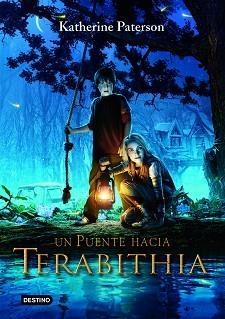 UN PUENTE HACIA TERABITHIA (DESTINOJOVEN) | 9788408072096 | PATERSON, KATHERINE | Llibreria Aqualata | Comprar llibres en català i castellà online | Comprar llibres Igualada