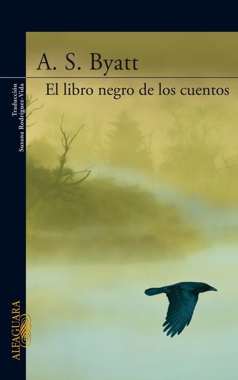 LIBRO NEGRO DE LOS CUENTOS, EL | 9788420471303 | BYATT, A.S. | Llibreria Aqualata | Comprar llibres en català i castellà online | Comprar llibres Igualada