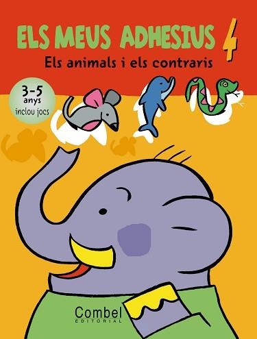 ANIMALS I ELS CONTRARIS, ELS (ELS MEUS ADHESIUS 4) | 9788498251920 | Llibreria Aqualata | Comprar llibres en català i castellà online | Comprar llibres Igualada