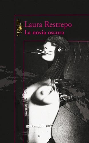 NOVIA OSCURA, LA | 9788420471655 | RESTREPO, LAURA | Llibreria Aqualata | Comprar llibres en català i castellà online | Comprar llibres Igualada