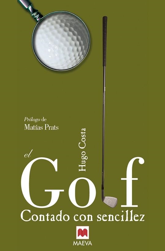 GOLF CONTADO CON SENCILLEZ, EL | 9788496748064 | COSTA, HUGO | Llibreria Aqualata | Comprar llibres en català i castellà online | Comprar llibres Igualada