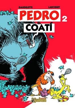 PEDRO EL COATI 2 | 9788493538163 | GAUDELETTE / LARCENET | Llibreria Aqualata | Comprar llibres en català i castellà online | Comprar llibres Igualada