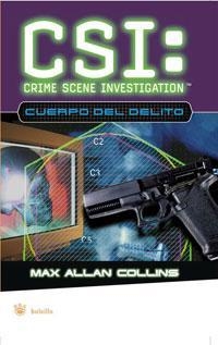 CSI. EL CUERPO DEL DELITO (RBA BOLSILLO) | 9788478719877 | COLLINS, MAX ALLAN | Llibreria Aqualata | Comprar llibres en català i castellà online | Comprar llibres Igualada