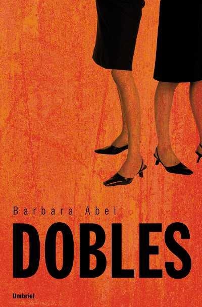 DOBLES (NARRATIVA) | 9788489367241 | ABEL, BARBARA | Llibreria Aqualata | Comprar llibres en català i castellà online | Comprar llibres Igualada