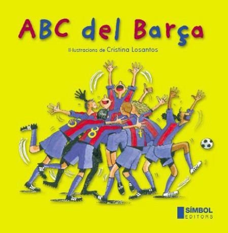 ABC DEL BARÇA | 9788495987358 | LOSANTOS, CRISTINA | Llibreria Aqualata | Comprar llibres en català i castellà online | Comprar llibres Igualada