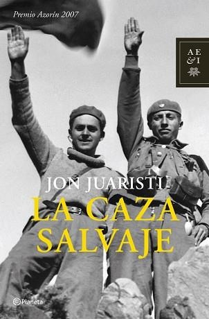 CAZA SALVAJE, LA (PREMIO AZORIN 2007) | 9788408072072 | JUARISTI, JON | Llibreria Aqualata | Comprar llibres en català i castellà online | Comprar llibres Igualada