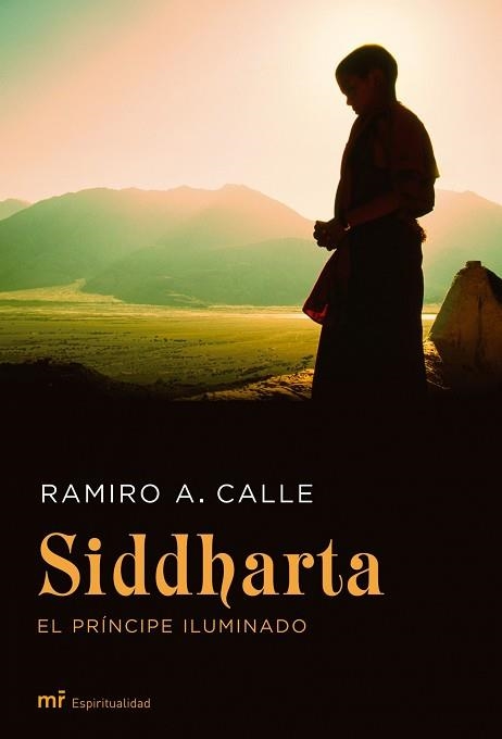 SIDDHARTA, EL PRINCIPE ILUMINADO | 9788427033443 | CALLE, RAMIRO A | Llibreria Aqualata | Comprar libros en catalán y castellano online | Comprar libros Igualada