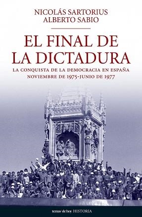 FINAL DE LA DICTADURA, EL (HISTORIA) | 9788484606345 | SARTORIUS, NICOLAS / SABIO, ALBERTO | Llibreria Aqualata | Comprar llibres en català i castellà online | Comprar llibres Igualada