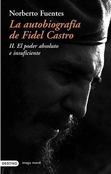 AUTOBIOGRAFIA DE FIDEL CASTRO II, LA. IMAGO MUNDI 62) | 9788423336654 | FUENTES, NORBERTO | Llibreria Aqualata | Comprar llibres en català i castellà online | Comprar llibres Igualada