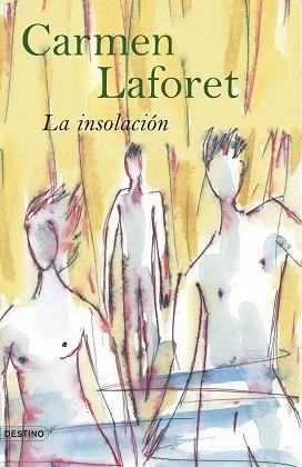 INSOLACION, LA (ANCORA Y DELFIN 1085) | 9788423339273 | LAFORET, CARMEN | Llibreria Aqualata | Comprar llibres en català i castellà online | Comprar llibres Igualada