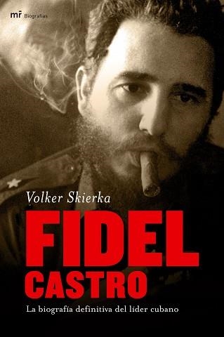 FIDEL CASTRO | 9788427033474 | SKIERKA, VOLKER | Llibreria Aqualata | Comprar llibres en català i castellà online | Comprar llibres Igualada