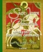 SANT JORDI I CATALUNYA. ARRELS DE LA IDENTITAT CATALANA | 9788441418905 | BARRIGA I PEREZ, FRANCESC | Llibreria Aqualata | Comprar llibres en català i castellà online | Comprar llibres Igualada