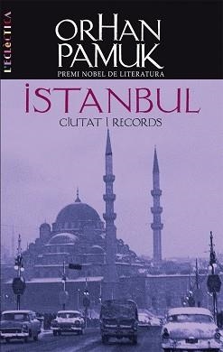 ISTANBUL (L'ECLECTICA 133) | 9788498241839 | PAMUK, ORHAN | Llibreria Aqualata | Comprar libros en catalán y castellano online | Comprar libros Igualada