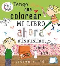 TENGO QUE COLOREAR MI LIBRO AHORA MISMO (JUAN Y TOTOLA) | 9788478718443 | Llibreria Aqualata | Comprar llibres en català i castellà online | Comprar llibres Igualada