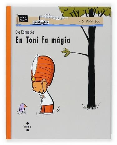 TONI FA MAGIA, EN (VVPIRATES 48) | 9788466117524 | KONNECKE, OLE | Llibreria Aqualata | Comprar llibres en català i castellà online | Comprar llibres Igualada