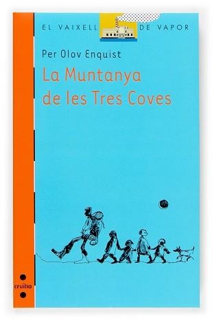 MUNTANYA DE LES TRES COVES, LA (VVT 155) | 9788466117593 | ENQUIST, PER OLOV | Llibreria Aqualata | Comprar llibres en català i castellà online | Comprar llibres Igualada