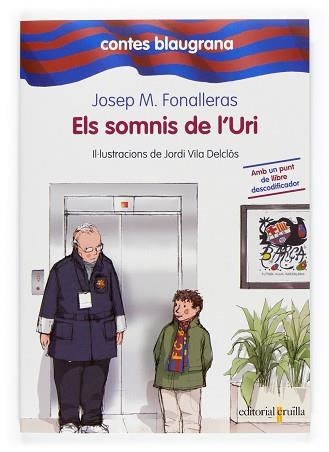 SOMNIS DE L'URI, ELS (CONTES BLAUGRANES 6) | 9788466117104 | FONALLERAS, JOSEP M | Llibreria Aqualata | Comprar llibres en català i castellà online | Comprar llibres Igualada