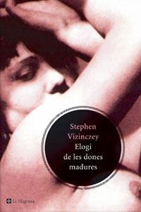 ELOGI DE LES DONES MADURES (ALES ESTESES 212) | 9788478719310 | VIZINCZEY, STEPHEN | Llibreria Aqualata | Comprar llibres en català i castellà online | Comprar llibres Igualada