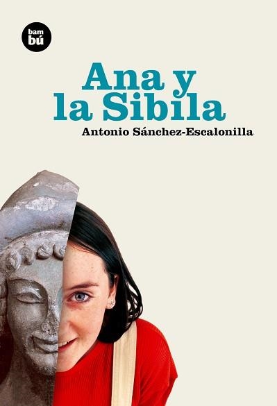 ANA Y LA SIBILA | 9788493482602 | SANCHEZ-ESCALONILLA, ANTONIO | Llibreria Aqualata | Comprar libros en catalán y castellano online | Comprar libros Igualada