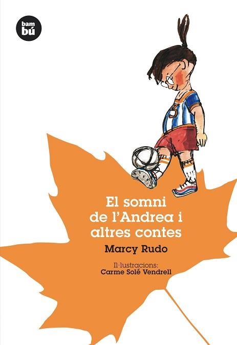 SOMNI DE L'ANDREA I ALTRES CONTES, EL | 9788493482695 | RUDO, MARCY | Llibreria Aqualata | Comprar llibres en català i castellà online | Comprar llibres Igualada