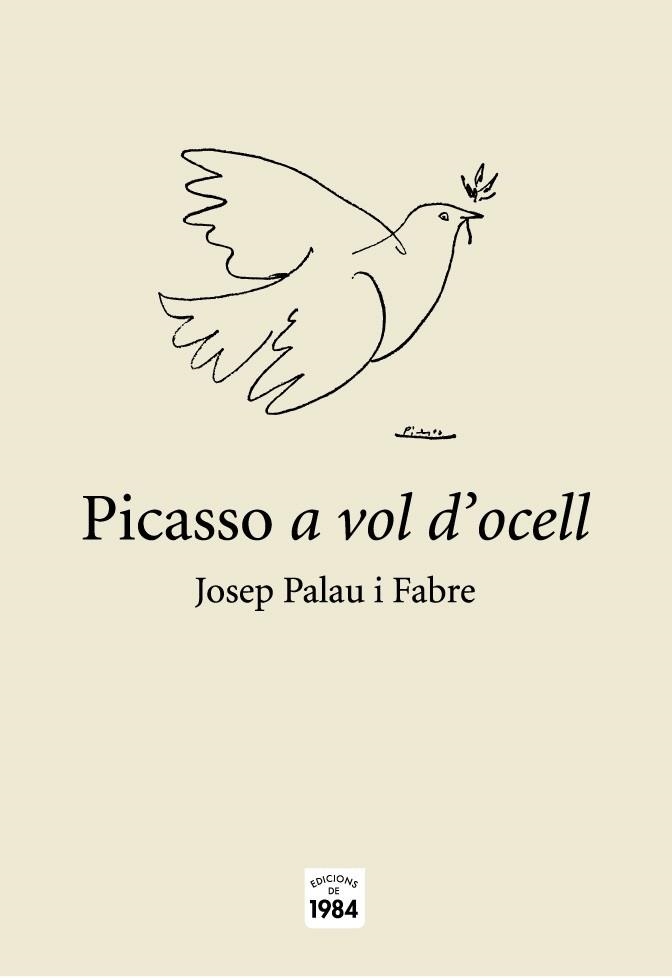 PICASSO A VOL D'OCELL | 9788496061880 | PALAU I FABRE, JOSEP | Llibreria Aqualata | Comprar llibres en català i castellà online | Comprar llibres Igualada