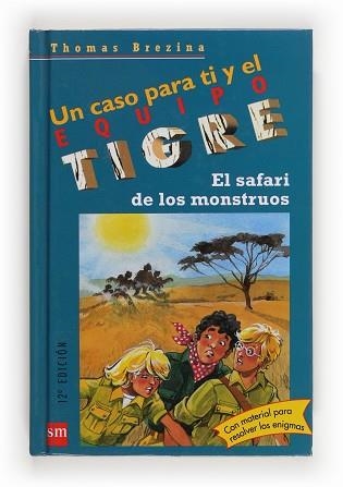 SAFARI DE LOS MONSTRUOS, EL (EQUIPO TIGRE 10) | 9788434860193 | BREZINA, THOMAS | Llibreria Aqualata | Comprar llibres en català i castellà online | Comprar llibres Igualada