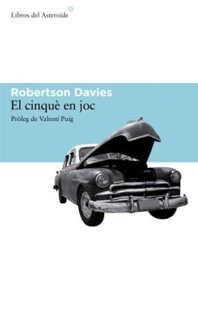 CINQUE EN JOC, EL | 9788493544805 | DAVIES, ROBERTSON | Llibreria Aqualata | Comprar llibres en català i castellà online | Comprar llibres Igualada