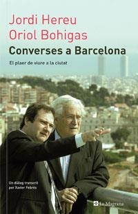 CONVERSES A BARCELONA (ORIGENS 116) | 9788479011376 | HEREU, JORDI / BOHIGAS, ORIOL | Llibreria Aqualata | Comprar llibres en català i castellà online | Comprar llibres Igualada