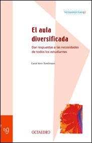 AULA DIVERSIFICADA, EL : DAR RESPUESTAS A LAS NECESIDADES DE | 9788480634717 | TOMLINSON, CAROL ANN | Llibreria Aqualata | Comprar llibres en català i castellà online | Comprar llibres Igualada