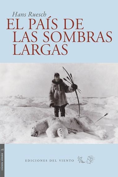 PAIS DE LAS SOMBRAS LARGAS, EL (VIENTO SIMUN 16) | 9788493406066 | RUESCH, HANS | Llibreria Aqualata | Comprar llibres en català i castellà online | Comprar llibres Igualada