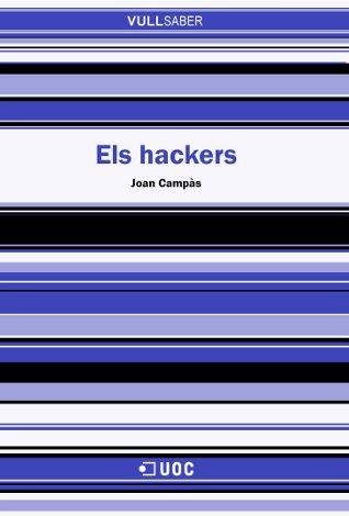 HACKERS, ELS (VULL SABER 47) | 9788497885638 | CAMPAS, JOAN | Llibreria Aqualata | Comprar llibres en català i castellà online | Comprar llibres Igualada