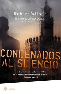 CONDENADOS AL SILENCIO (RBA BOLSILLO NOVELA) | 9788478719990 | WILSON, ROBERT | Llibreria Aqualata | Comprar llibres en català i castellà online | Comprar llibres Igualada