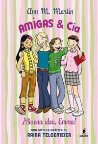 BUENA IDEA EMMA! (AMIGAS & CIA) | 9788478719396 | MARTIN, ANN M. | Llibreria Aqualata | Comprar libros en catalán y castellano online | Comprar libros Igualada