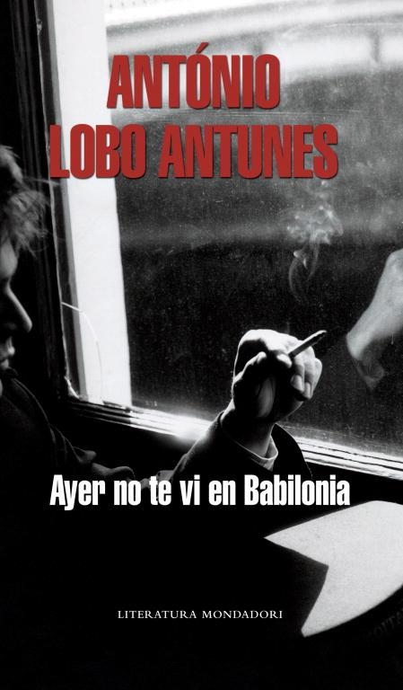 AYER NO TE VI EN BABILONIA (MONDADORI 331) | 9788439720669 | ANTUNES, ANTONIO LOBO | Llibreria Aqualata | Comprar llibres en català i castellà online | Comprar llibres Igualada