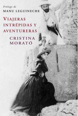 VIAJERAS INTREPIDAS Y AVENTURERAS (ED.ACTUALIZADA) | 9788401379758 | MORATO, CRISTINA | Llibreria Aqualata | Comprar llibres en català i castellà online | Comprar llibres Igualada