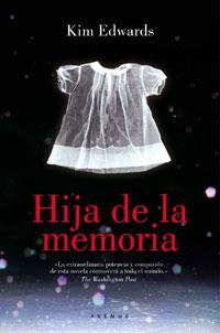 HIJA DE LA MEMORIA | 9788479011161 | EDWARDS, KIM | Llibreria Aqualata | Comprar llibres en català i castellà online | Comprar llibres Igualada