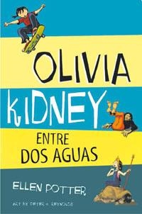 OLIVIA KIDNEY ENTRE DOS AGUAS | 9788478719334 | POTTER, ELLEN | Llibreria Aqualata | Comprar llibres en català i castellà online | Comprar llibres Igualada