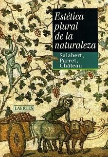 ESTETICA PLURAL DE LA NATURALEZA | 9788475845890 | SALABERT, PERE | Llibreria Aqualata | Comprar llibres en català i castellà online | Comprar llibres Igualada