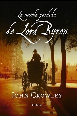 UNA NOVELA PERDIDA DE LORD BYRON | 9788432296901 | CROWLEY, JOHN | Llibreria Aqualata | Comprar llibres en català i castellà online | Comprar llibres Igualada