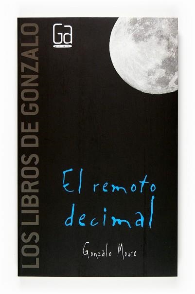 REMOTO DECIMAL, EL (LIBROS DE GONZALO 4) | 9788467517132 | MOURE, GONZALO | Llibreria Aqualata | Comprar llibres en català i castellà online | Comprar llibres Igualada