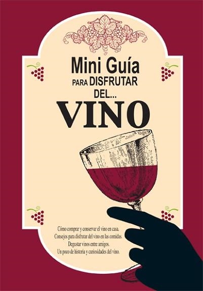 MINI GUIA PARA DISFRUTAR DEL VINO | 9788489589889 | COLLADO BASCOMPTE, ROSA (1950- ) | Llibreria Aqualata | Comprar llibres en català i castellà online | Comprar llibres Igualada