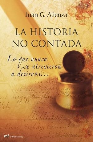 HISTORIA NO CONTADA, LA | 9788427033573 | ATIENZA, JUAN G | Llibreria Aqualata | Comprar llibres en català i castellà online | Comprar llibres Igualada