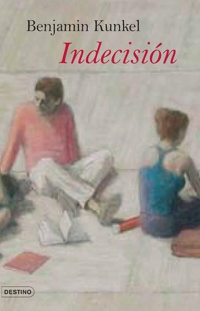 INDECISIÓN (ANCORA Y DELFIN 1089) | 9788423339433 | KUNKEL, BENJAMIN | Llibreria Aqualata | Comprar llibres en català i castellà online | Comprar llibres Igualada