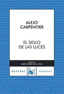 SIGLO DE LAS LUCES, EL (AUSTRAL NARRATIVA 604) | 9788467025095 | CARPENTIER, ALEJO | Llibreria Aqualata | Comprar libros en catalán y castellano online | Comprar libros Igualada