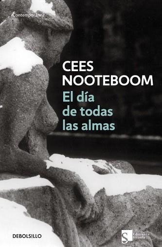 DIA DE TODAS LAS ALMAS, EL (CONTEMPORANEA 613-2) | 9788483463512 | NOOTEBOOM, CEES | Llibreria Aqualata | Comprar llibres en català i castellà online | Comprar llibres Igualada