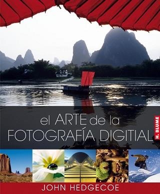 ARTE DE LA FOTOGRAFIA DIGITAL, EL | 9788496669024 | HEDGECOE,JOHN | Llibreria Aqualata | Comprar llibres en català i castellà online | Comprar llibres Igualada