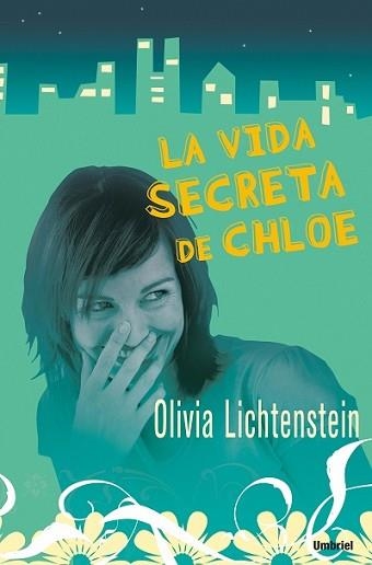 VIDA SECRETA DE CHLOE, LA | 9788489367302 | LICHTENSTEIN, OLIVIA | Llibreria Aqualata | Comprar llibres en català i castellà online | Comprar llibres Igualada