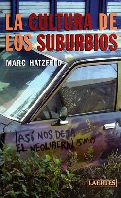 CULTURA DE LOS SUBURBIOS, LA | 9788475846002 | HATZFELD, MARC | Llibreria Aqualata | Comprar llibres en català i castellà online | Comprar llibres Igualada