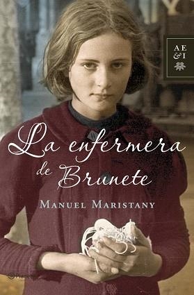 ENFERMERA DE BRUNETE, LA | 9788408068860 | MARISTANY, MANUEL | Llibreria Aqualata | Comprar llibres en català i castellà online | Comprar llibres Igualada